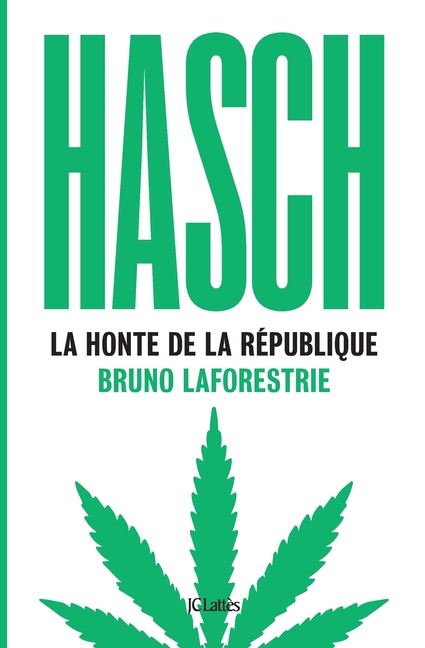 Hasch, la honte de la République