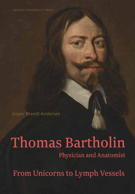 Thomas Bartholin: Physician and Anatomist