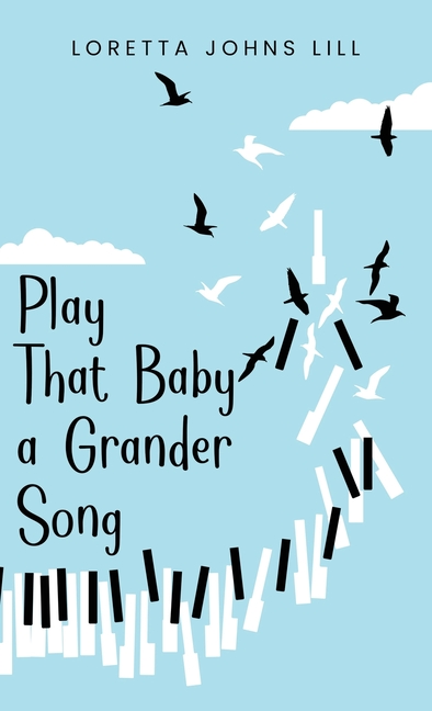 Play That Baby A Grander Song