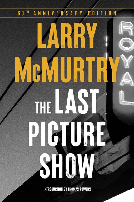 The Last Picture Show: A Novel - 60th Anniversary Edition