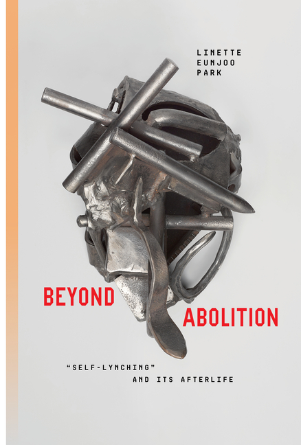 Beyond Abolition: "Self-Lynching" and Its Afterlife