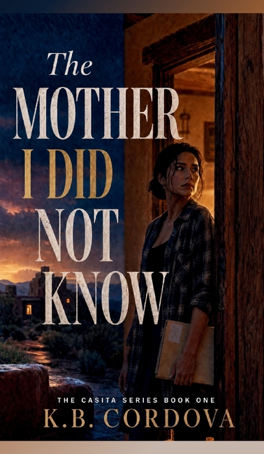 The Mother I Did Not Know
