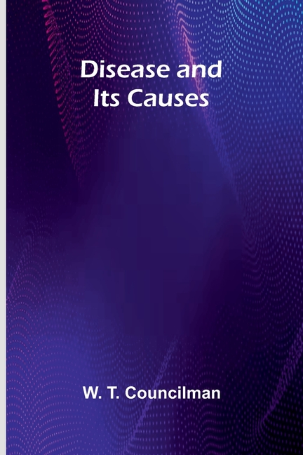 Disease And Its Causes