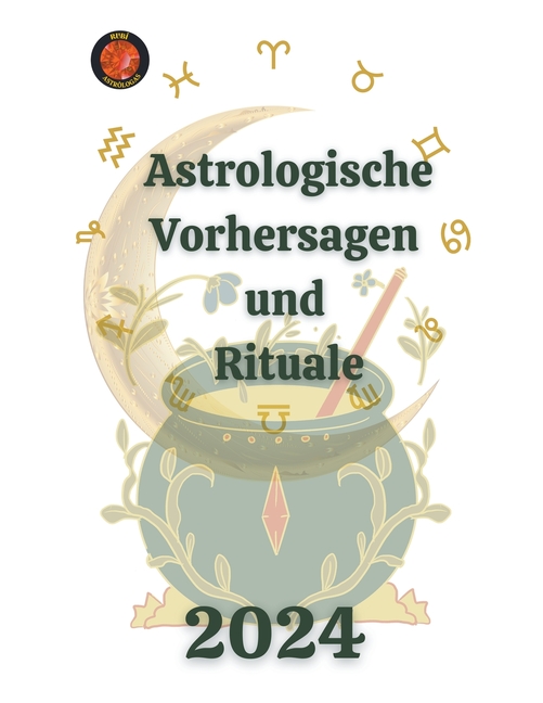 Astrologische Vorhersagen und Rituale 2024