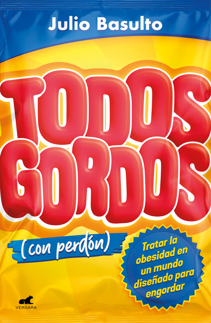 Todos Gordos (Con Perdã3n) / Everyone Fat(with My Apologies)