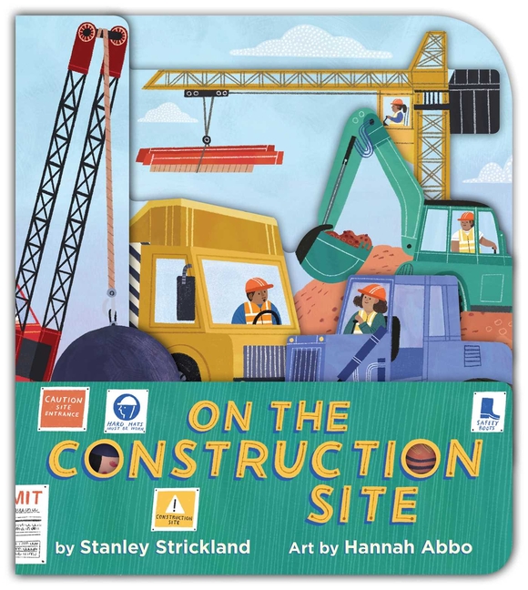 On the Construction Site (a Truck-Shaped Novelty Board Book for Toddlers)