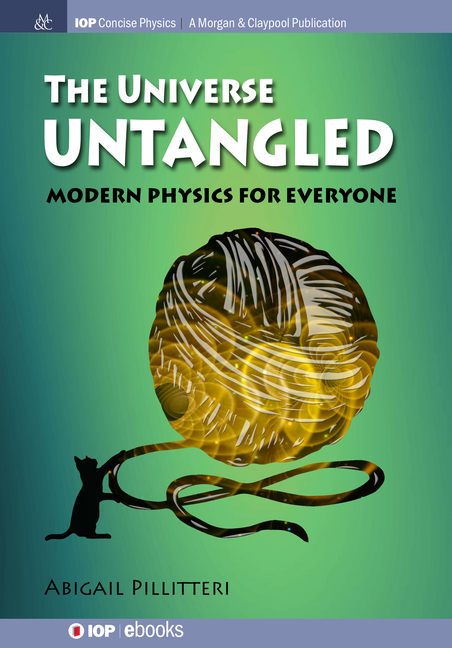 The Universe Untangled: Modern Physics for Everyone