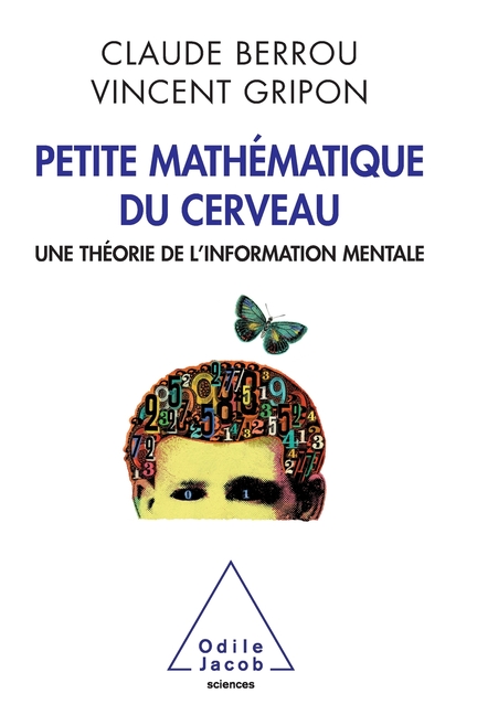 Some Brain Mathematics: A Theory of Mental Information / Petite mathématique du cerveau: Une théorie de l'information mentale