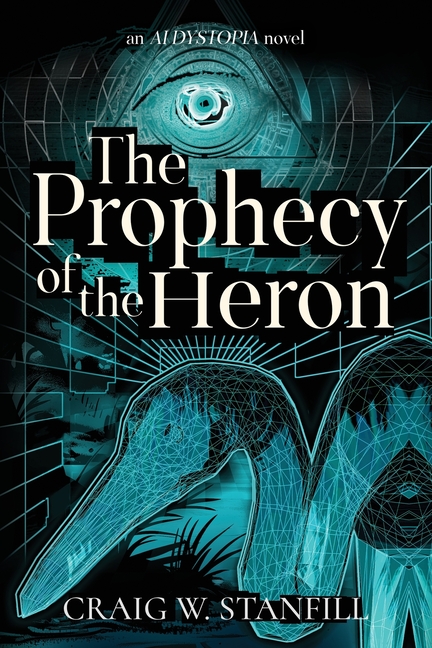 The Prophecy of the Heron: An AI Dystopia Novel