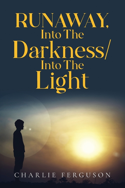 Runaway: Into the Darkness / Into the Light