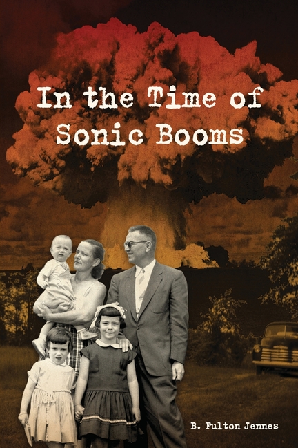 In the Time of Sonic Booms: poems