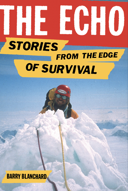 The Echo: Stories from the Edge of Survival