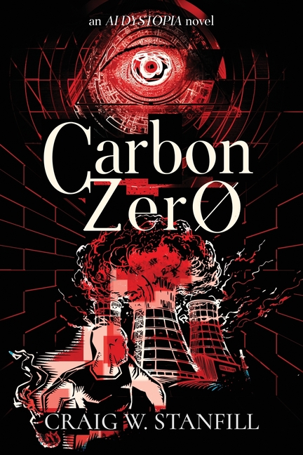 Carbon Zero: An AI Dystopia Novel
