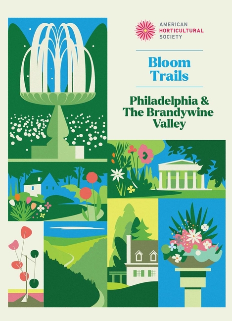 Bloom Trails: Philadelphia & the Brandywine Valley