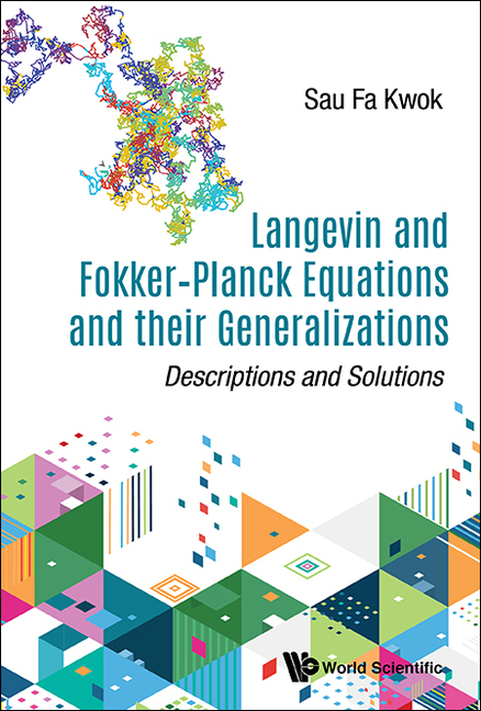 Langevin & Fokker-Planck Equations & Their Generalizations