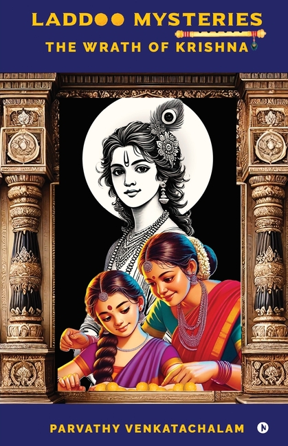 Laddoo Mysteries: The Wrath of Krishna
