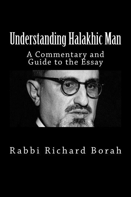 Understanding Halakhic Man: A Commentary and Companion Guide to the Essay