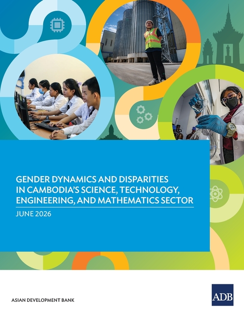 Gender Dynamics and Disparities in Cambodia's Science, Technology, Engineering, and Mathematics Sector