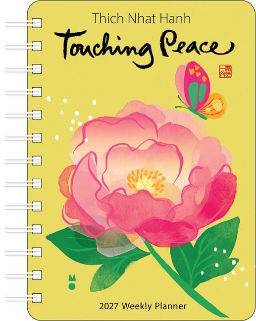 Thich Nhat Hanh 2027 Weekly Planner: Touching Peace
