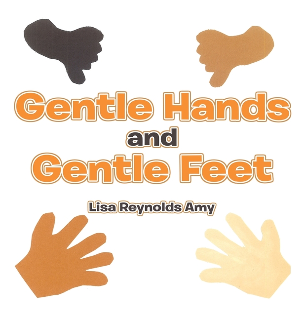 Gentle Hands and Gentle Feet