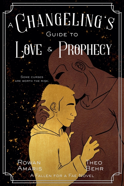 A Changeling's Guide to Love & Prophecy