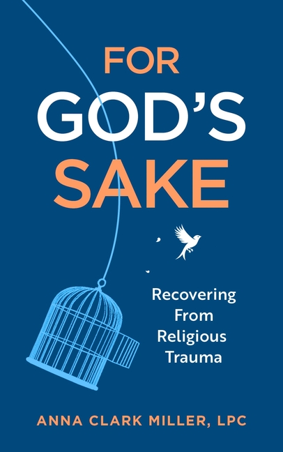 For God's Sake: Recovering from Religious Trauma