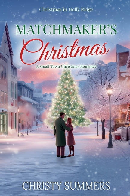 Matchmaker's Christmas: A Small Town Christmas Romance