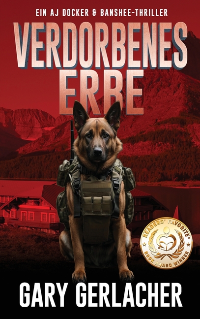 Verdorbenes Erbe: Ein AJ Docker-Thriller