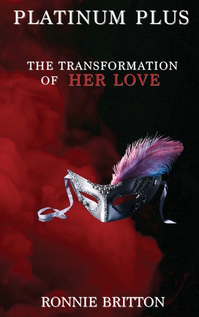 Platinum Plus: Transformation of Her Love