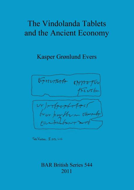 The Vindolanda Tablets and the Ancient Economy