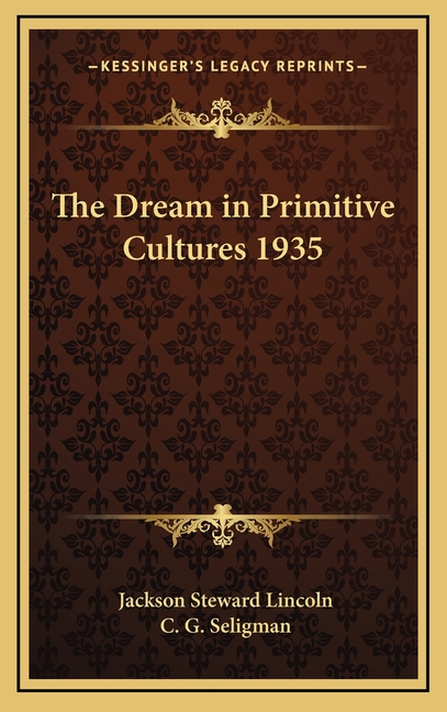 The Dream in Primitive Cultures 1935