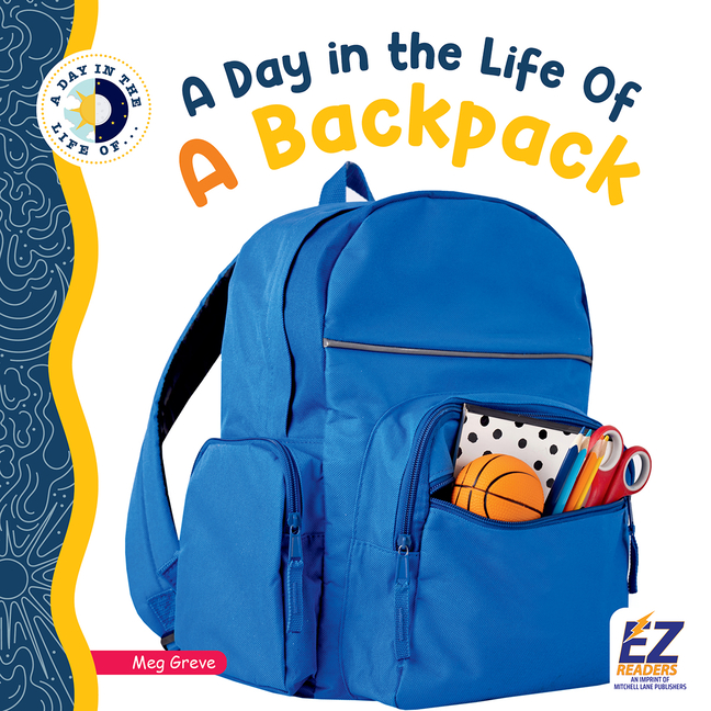 A Day in the Life of a Backpack