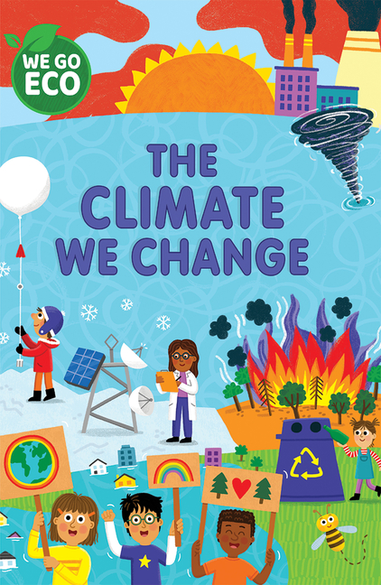 The Climate We Change