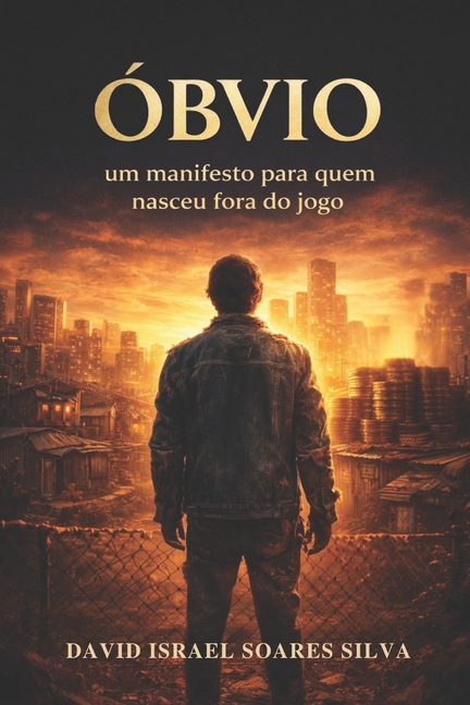 Óbvio: Um manifesto para quem nasceu fora do jogo