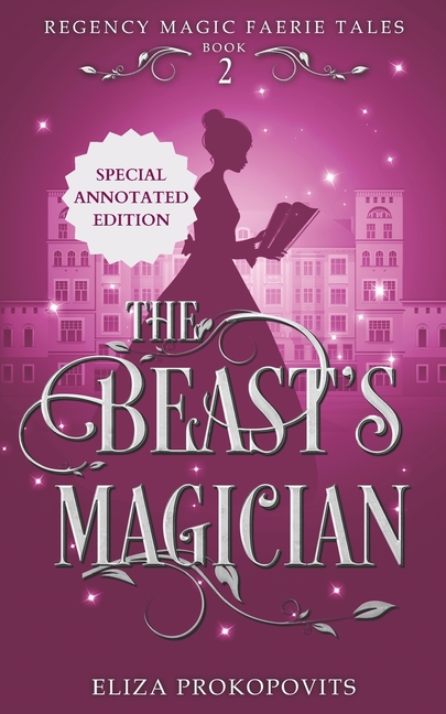 The Beast's Magician, Special Annotated Edition