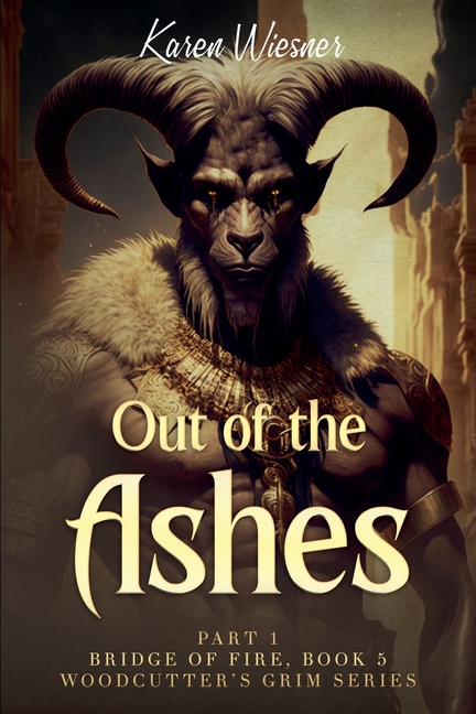 Bridge of Fire, Part 1: Out of the Ashes