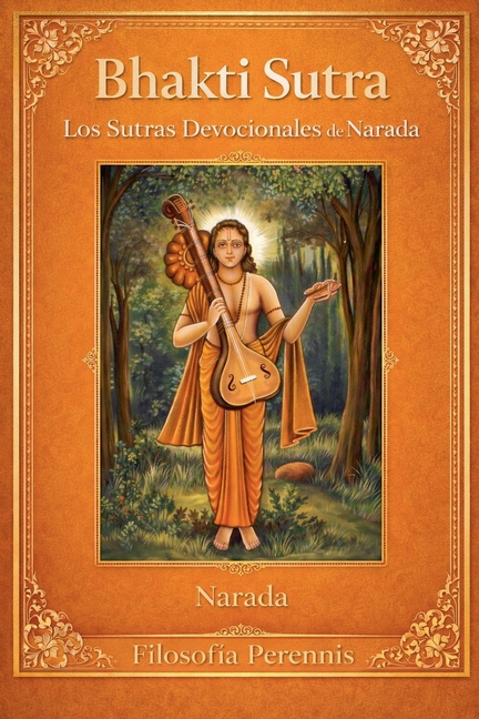 Bhakti Sutra: Los Sutras Devocionales de Narada