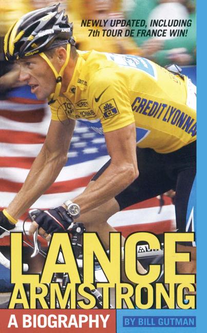 Lance Armstrong: A Biography