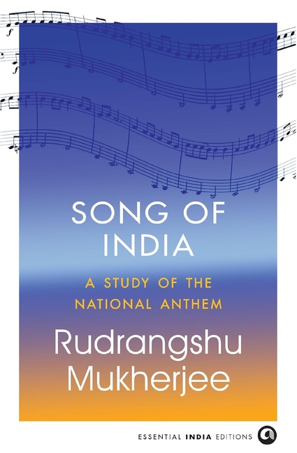Song of India: A Study of the National Anthem