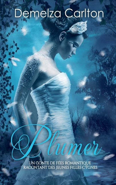 Plumer: Un Conte de Fées Romantique Racontant Des Jeunes Filles Cygnes