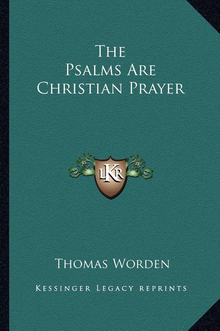 The Psalms Are Christian Prayer