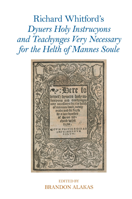 Richard Whitford s Dyuers Holy Instrucyons and Teachynges Very Necessary for the Helth of Mannes Soule