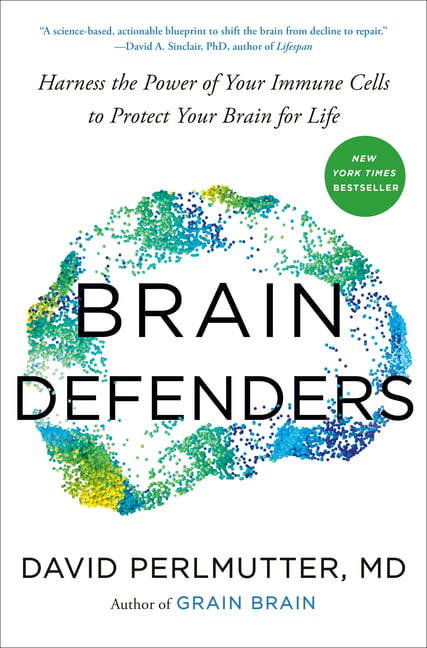 Brain Defenders: Harness the Power of Your Immune Cells to Protect Your Brain for Life