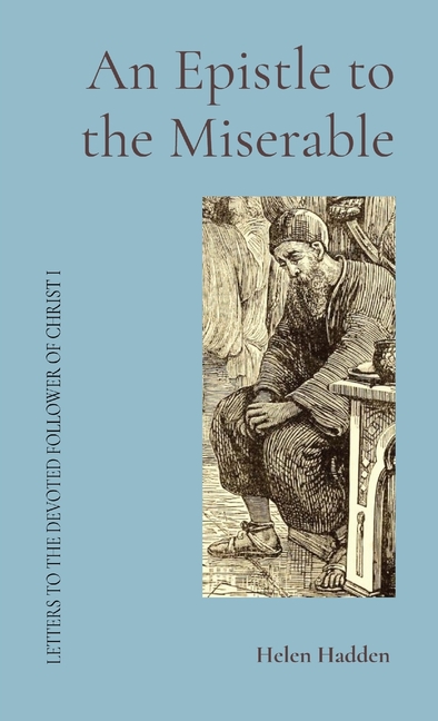 An Epistle to the Miserable