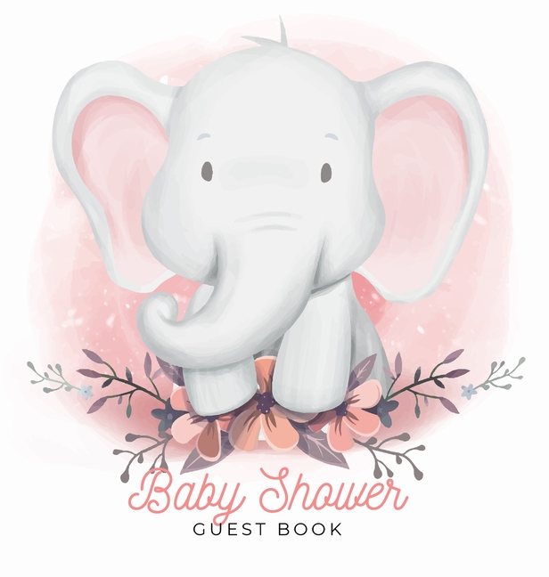 Our Little Peanut: A Watercolor Elephant Themed Square Hardcover Square Hardcover Baby Shower Guest Book with Sign-In Pages, Wishes for Baby, Gift Log