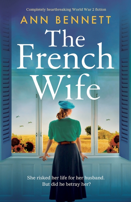 The French Wife: Completely heartbreaking World War 2 fiction