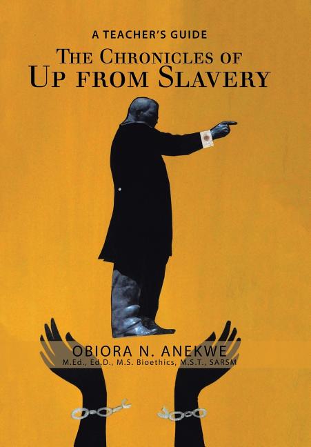 The Chronicles of up from Slavery: A Teacher's Guide