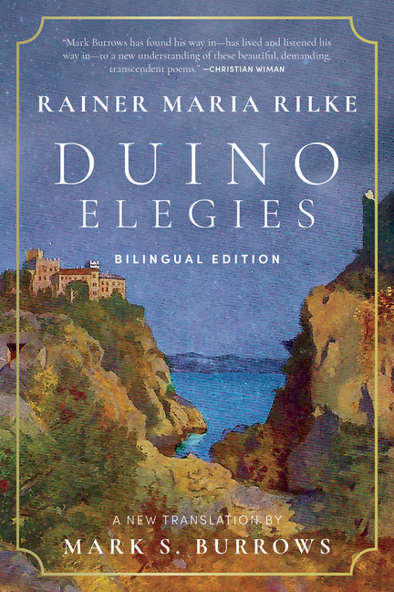 Duino Elegies: A New Translation (Bilingual Edition)