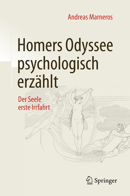 Homers Odyssee Psychologisch Erzählt: Der Seele Erste Irrfahrt