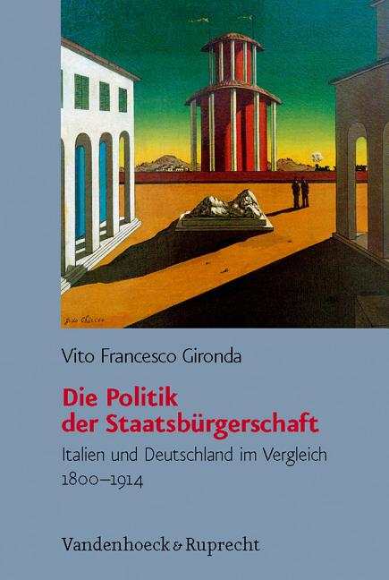 Die Politik Der Staatsburgerschaft: Italien Und Deutschland Im Vergleich 1800-1914